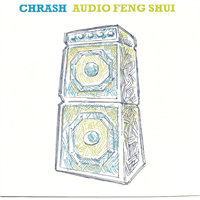 Chrash - Audio Feng Shui